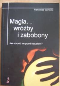 Magia, wróżby i zabobony - Francesco Bamonte