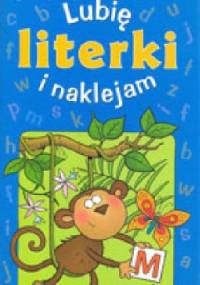 Lubię i naklejam literki. 5 lat - Agnieszka Bator
