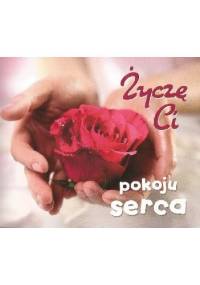 Życzę Ci pokoju serca - Wojciech Filipiuk