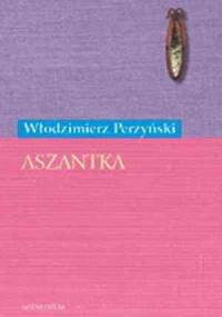 Aszantka - Włodzimierz Perzyński