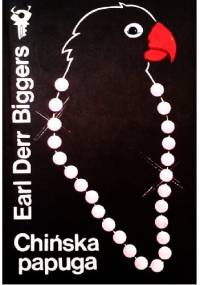 Chińska papuga - Earl Derr Biggers
