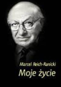 Moje życie - Marcel Reich-Ranicki