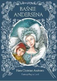 Baśnie Andersena - Hans Christian Andersen