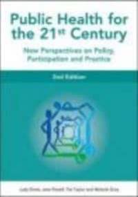 Public Health for the 21st Century