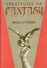 Strategies of Fantasy - Brian Attebery