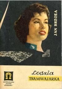 Lodzia tramwajarka - Jan Brzoza