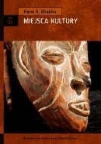 Miejsca kultury - Homi Bhabha