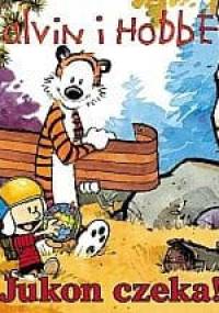 Jukon czeka! - Bill Watterson