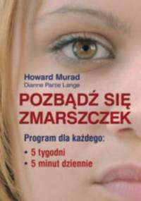 Pozbądź się zmarszczek - Howard Murad, Dianne Partie Lange