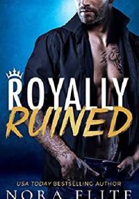 Royally Ruined - Nora Flite