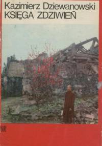 Księga zdziwień - Kazimierz Dziewanowski