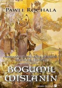 Bogumił Wiślanin - Paweł Rochala