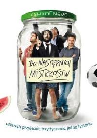 Do następnych mistrzostw - Eshkol Nevo