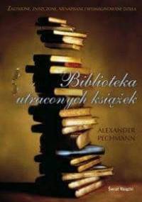 Biblioteka utraconych książek - Alexander Pechmann