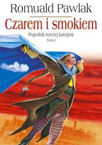 Czarem i smokiem. Pogodnik trzeciej kategorii. Tom 1 - Romuald Pawlak