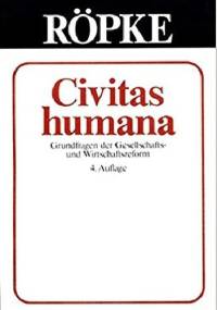 Civitas Humana - Wilhelm Röpke