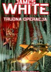 Trudna operacja - James White