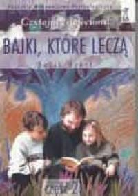 Bajki, które leczą. Część 2 - Doris Brett