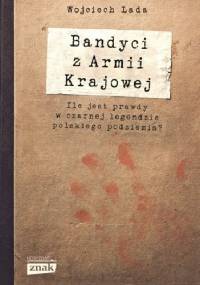 Bandyci z Armii Krajowej - Wojciech Lada