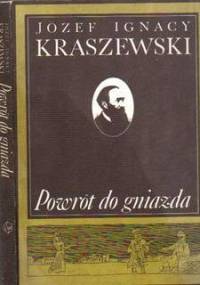 Józef Ignacy Kraszewski - Powrót do gniazda [audiobook pl]