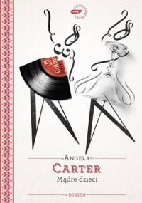 Mądre dzieci - Angela Carter