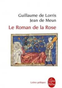Le Roman de la Rose - Guillaume de Lorris, Jean de Meun