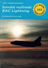 Samolot myśliwski BAC Lightning - Jerzy Grzegorzewski