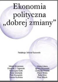 Ekonomia polityczna „dobrej zmiany”