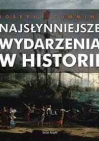 Najsłynniejsze wydarzenia w historii - Joseph Cummins