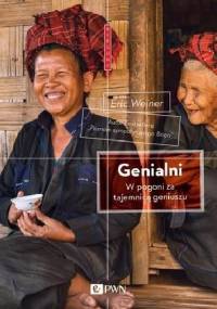 Genialni. W pogoni za tajemnicą geniuszu - Eric Weiner