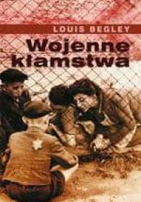 Wojenne kłamstwa - Louis Begley