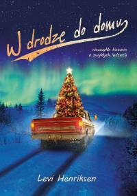 W drodze do domu. Opowieści wigilijne z Norwegii - Levi Henriksen