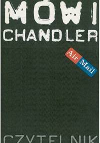 Mówi Chandler - Raymond Chandler