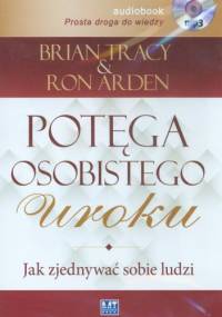 Potęga osobistego uroku (CD) - Brian Tracy, Ron Arden
