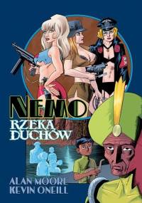 Nemo: Rzeka duchów - Alan Moore, Kevin O'Neill