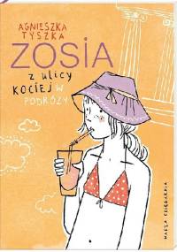 Zosia z ulicy Kociej. W podróży - Agnieszka Tyszka