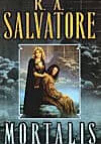 Mortalis - Robert Anthony Salvatore