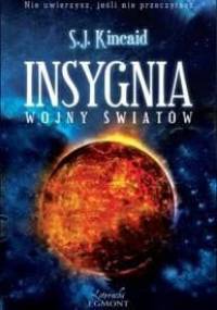 Insygnia. Wojny światów - S.J. Kincaid
