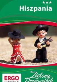 Hiszpania. Zielony Przewodnik - praca zbiorowa