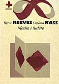 Media i ludzie - Byron Reeves, Clifford Nass