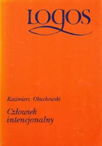 Człowiek intencjonalny - Kazimierz Obuchowski
