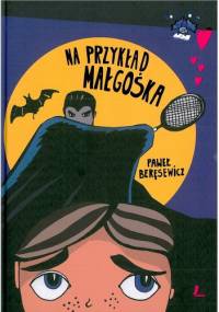 Na przykład Małgośka - Paweł Beręsewicz