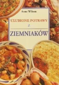 Ulubione potrawy z ziemniaków - Anne Wilson