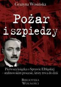 Pożar i szpiedzy - Grażyna Wosińska
