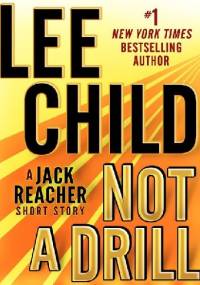 Not a Drill - Lee Child