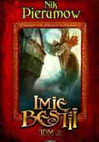 Imię Bestii, tom 2: Odejście smoka - Nik Pierumow