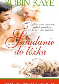 Śniadanie do łóżka - Robin Kaye