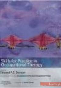 Skills for Practice in Occupational Therapy - E. Duncan