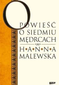 Opowieść o siedmiu mędrcach - Hanna Malewska