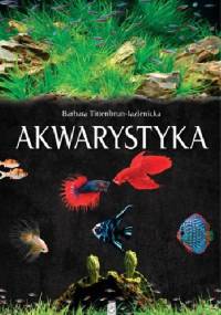 Akwarystyka - Barbara Tittenbrun-Jazienicka